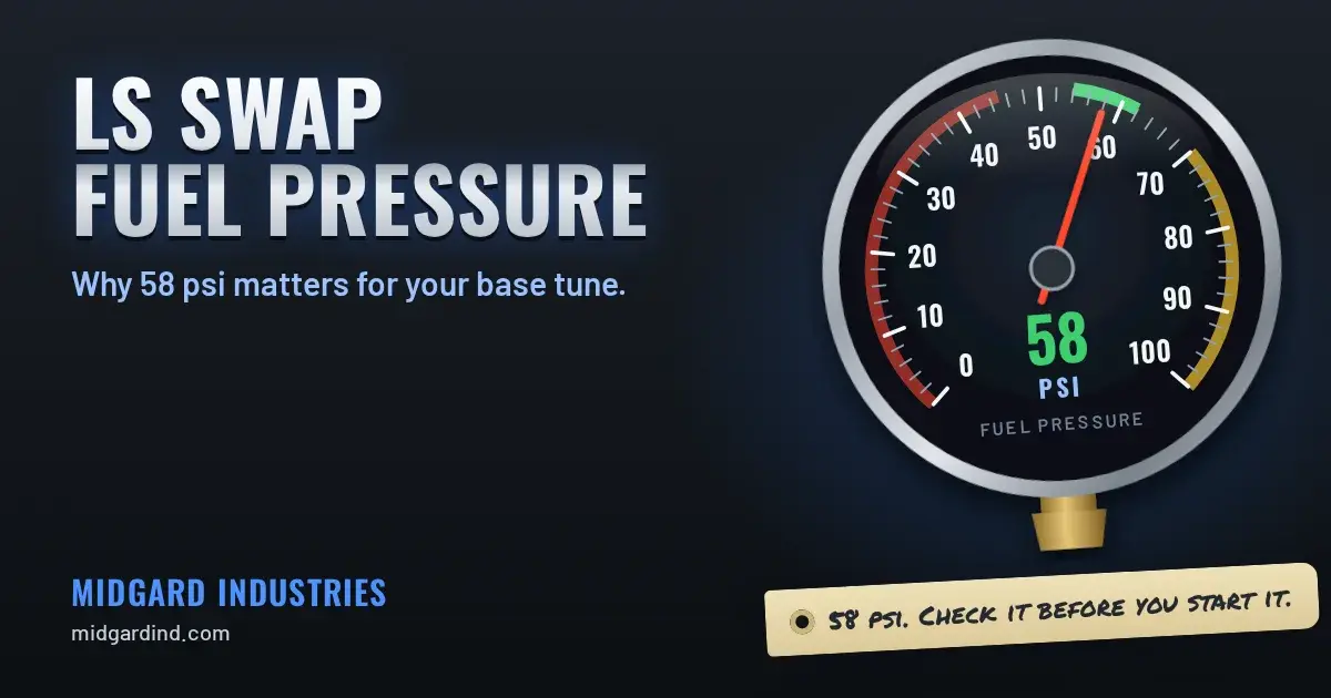 LS Swap Fuel Pressure: Why 58 PSI Matters for Your Base Tune