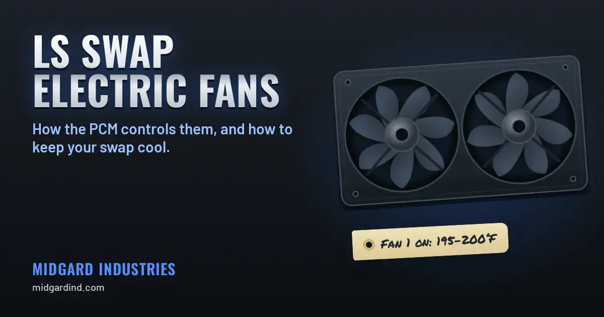 LS Swap Electric Fans: How the PCM Controls Them and How to Keep Your Swap Cool